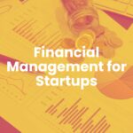 Certificate in Financial Management for Startups